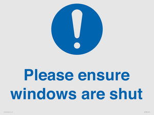 Please ensure windows are shut